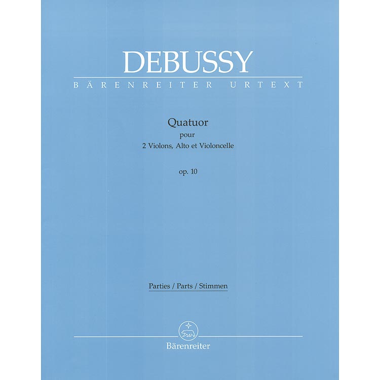 String Quartet in G Minor op. 10 (urtext) ; Claude Debussy (Barenreiter)