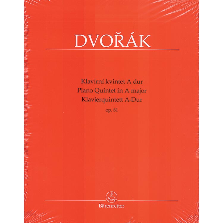 Piano Quintet no. 2, op. 81 in A Major; Antonin Dvorak (Barenreiter Verlag)