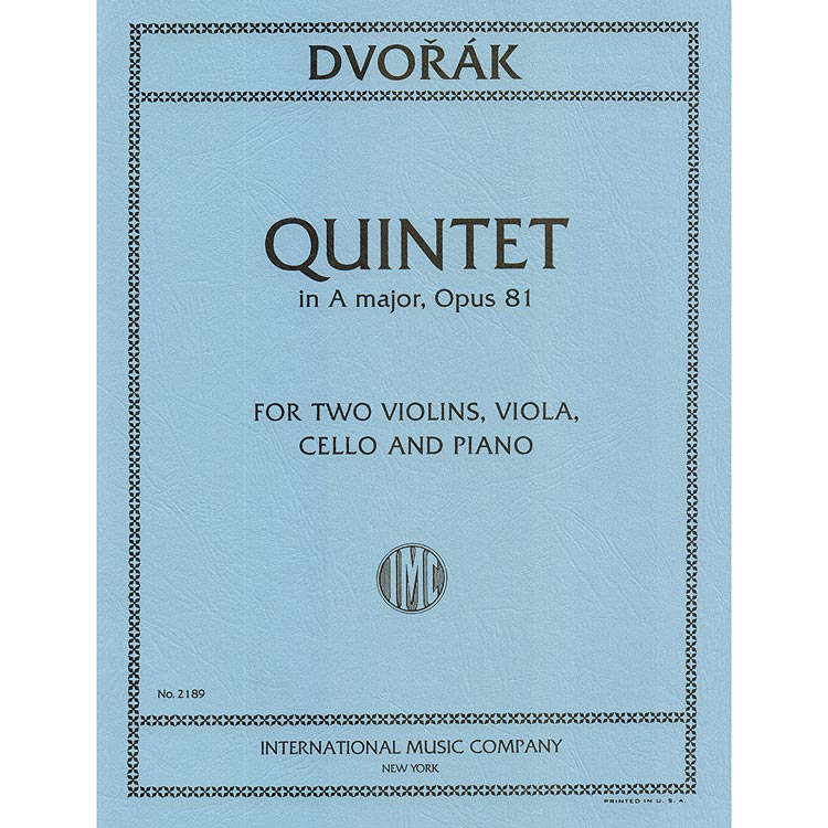 Piano Quintet no. 2, op. 81 in A Major; Antonin Dvorak (International Music)