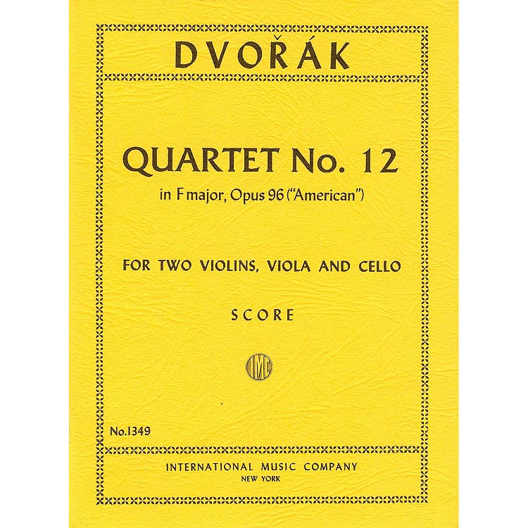 String Quartet no.12 in F Major, op. 96 'American', score; Antonin Dvorak (International)
