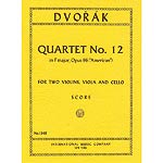String Quartet no.12 in F Major, op. 96 'American', score; Antonin Dvorak (International)