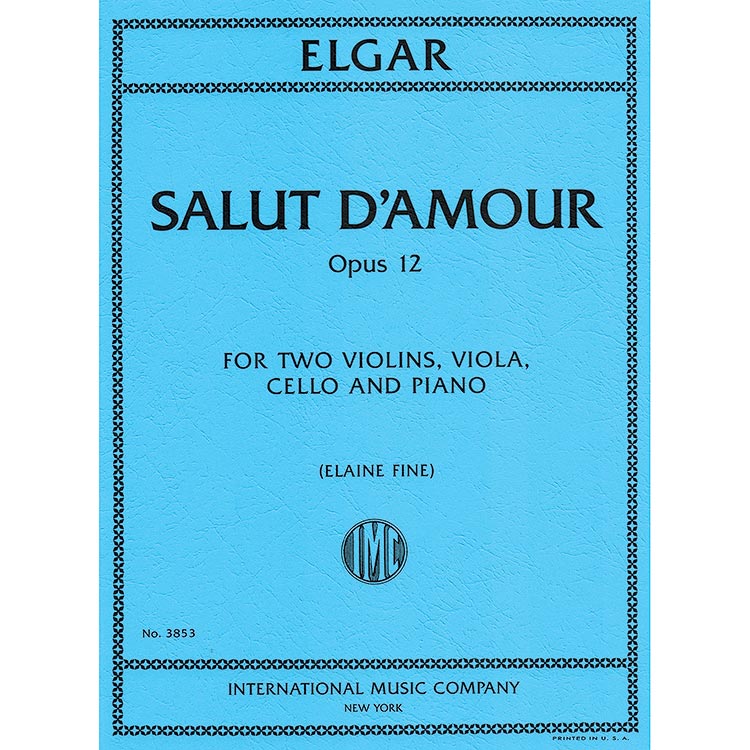 Salut d'Amour, opus 12 for piano quintet; Edward Elgar (International Music)