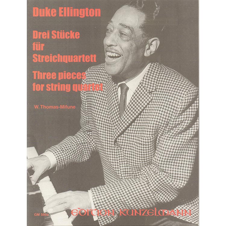 Three Pieces for String Quartet; Duke Ellington (Kunzelmann)