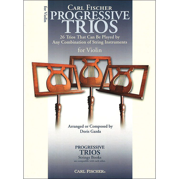 Progressive Trios for 3 Violins; Doris Gazda (Carl Fischer)