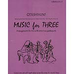 Music for Three, George Gershwin: parts/piano/score (Last Resort Music)