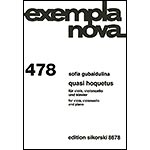 Quasi Hoquetus for viola, cello, and piano; Sofia Gubaidulina (Edition Sikorski)