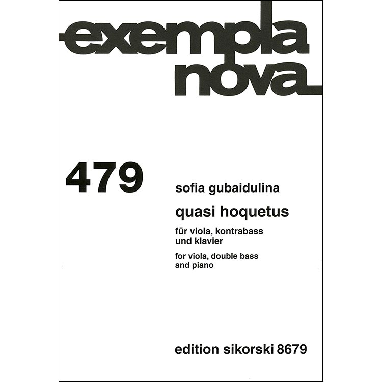 Quasi Hoquetus for viola, double bass, and piano; Sofia Gubaidulina (Edition Sikorski)