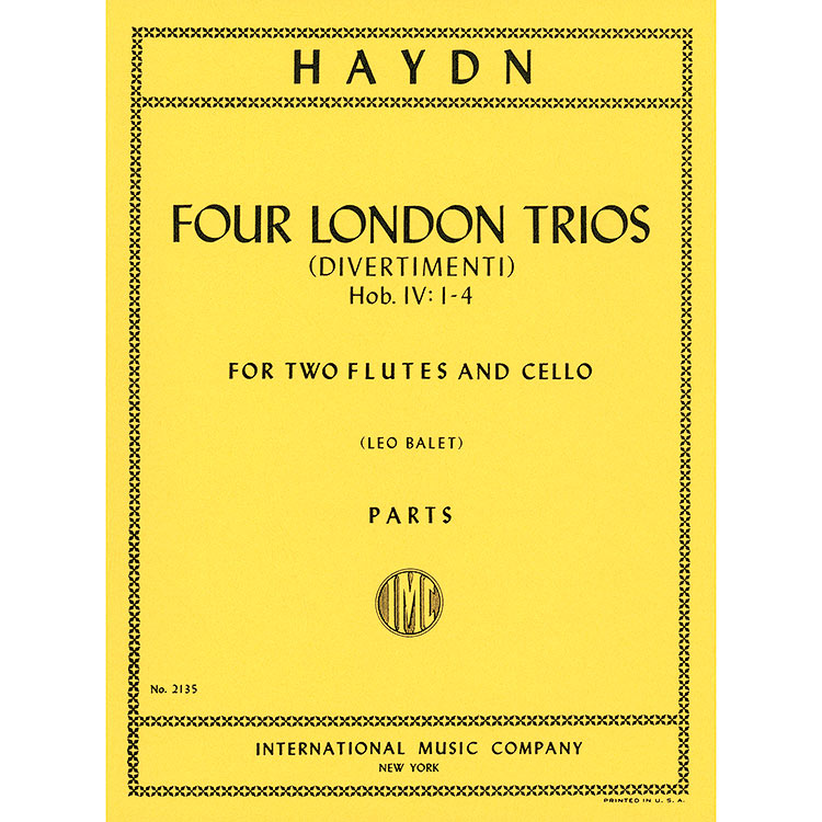 Four London Trios (Divertimenti), Hob. IV:1-4 for two flutes or violins and cello (parts); Joseph Haydn.
