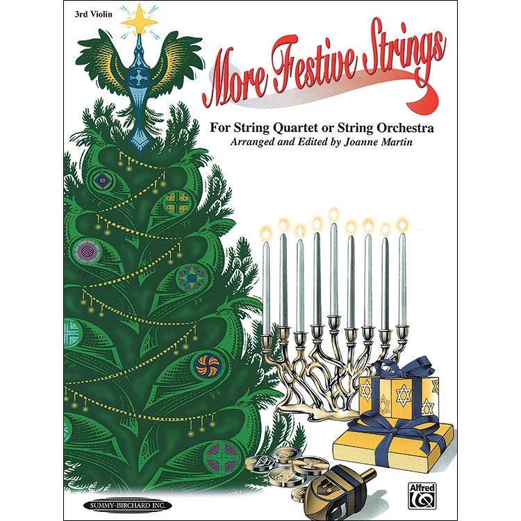 More Festive Strings for string quartet/string orchestra, violin III part; Joanne Martin (Summy-Birchard)