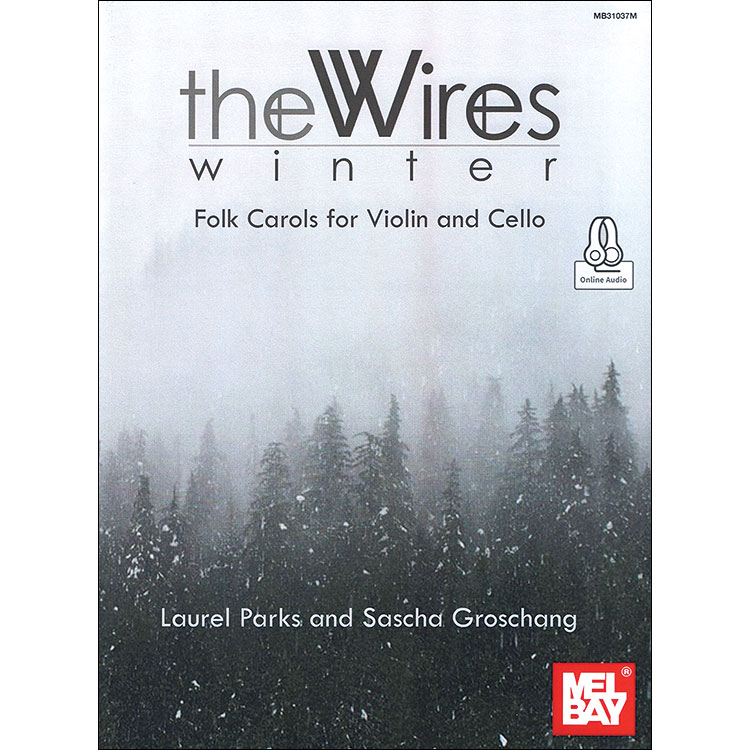 Winter: Folk Carols for Violin and Cello, with online access; arranged by The Wires String Duo (Mel Bay)