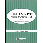 String Quartet No. 1, parts/score; Charles Ives (Peermusic International)