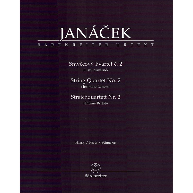 String Quartet no. 2 "Intimate Letters" (urtext), parts; Leos Janacek (Barenreiter Verlag)