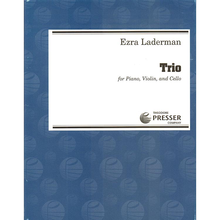 Piano Trio; Ezra Laderman (Theodore Presser Co.)