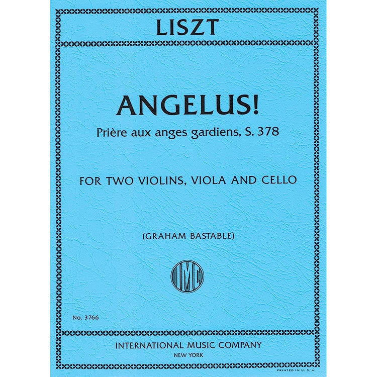 Angelus! Priere aux anges gardiens, S. 378 for string quartet; Franz Liszt (International)