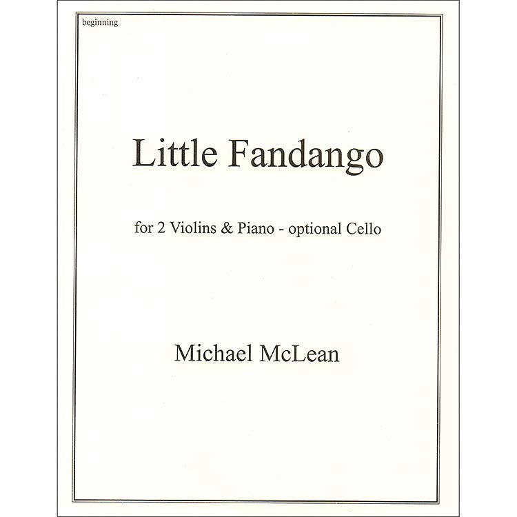 Little Fandango, 2 violins, cello & piano; Michael McLean (Young Musicians)