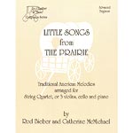 Little Songs from the Prairie (quartet);  Catherine McMichael (Camellia Music)