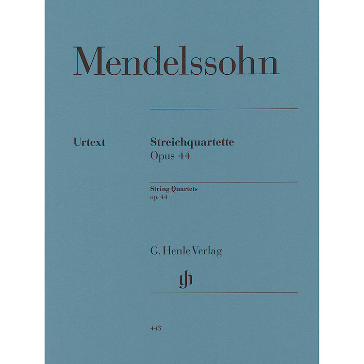 String Quartets, Op.44, Nos. 1-3 (urtext, parts); Felix Mendelssohn