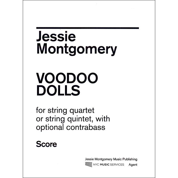 Voodoo Dolls for string quartet/quintet; Jessie Montgomery (NYC Music)