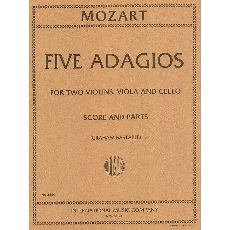 Five Adagios, quartet (sc. & pts).; Mozart (Int)