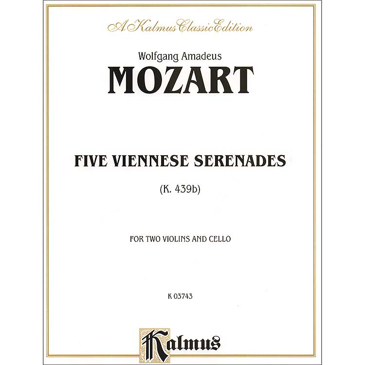 Five Viennese Serenades (2violins/cello); Mozart (Kal)