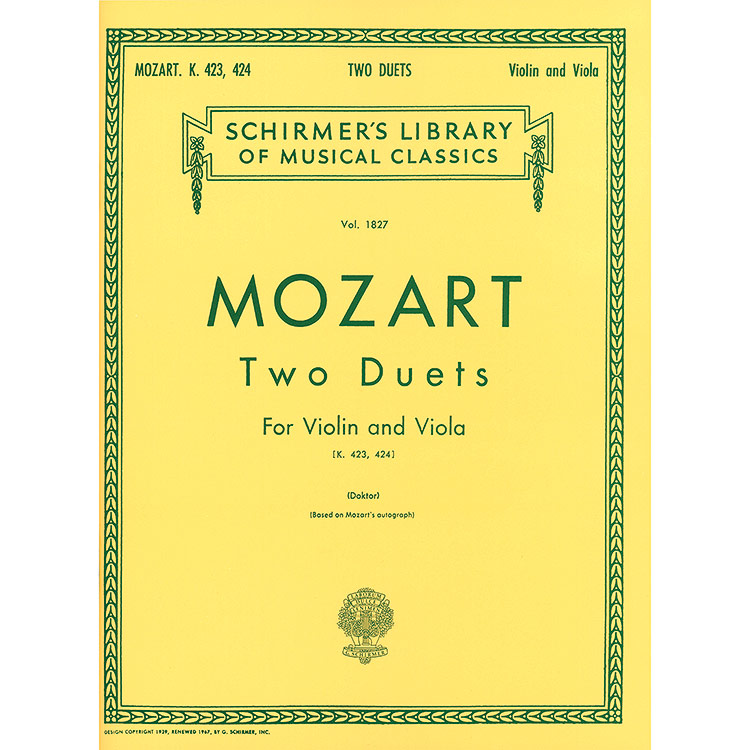 Two Duets, K. 423, K. 424, violin and viola; Wolfgang Amadeus Mozart (G. Schirmer)