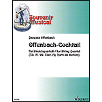 Offenbach-Cocktail for String Quartet; Offenbach (Schott Edition)