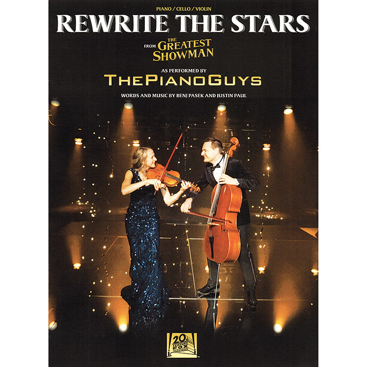 Rewrite the Stars, from "The Greatest Showman", for cello/piano/violin, as performed by The Piano Guys; Benj Pasek & Justin Paul (Hal Leonard)