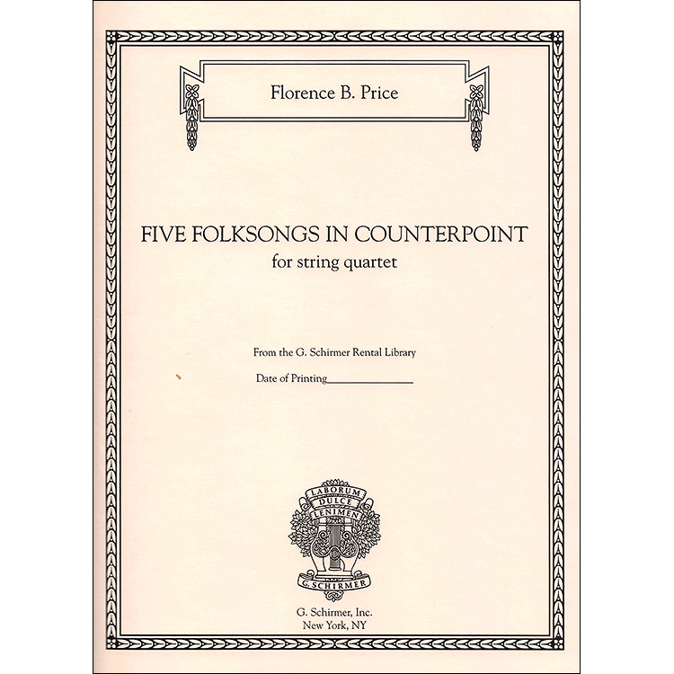 Five Folksongs in Counterpoint for string quartet, score and parts; Florence Price (Schirmer)