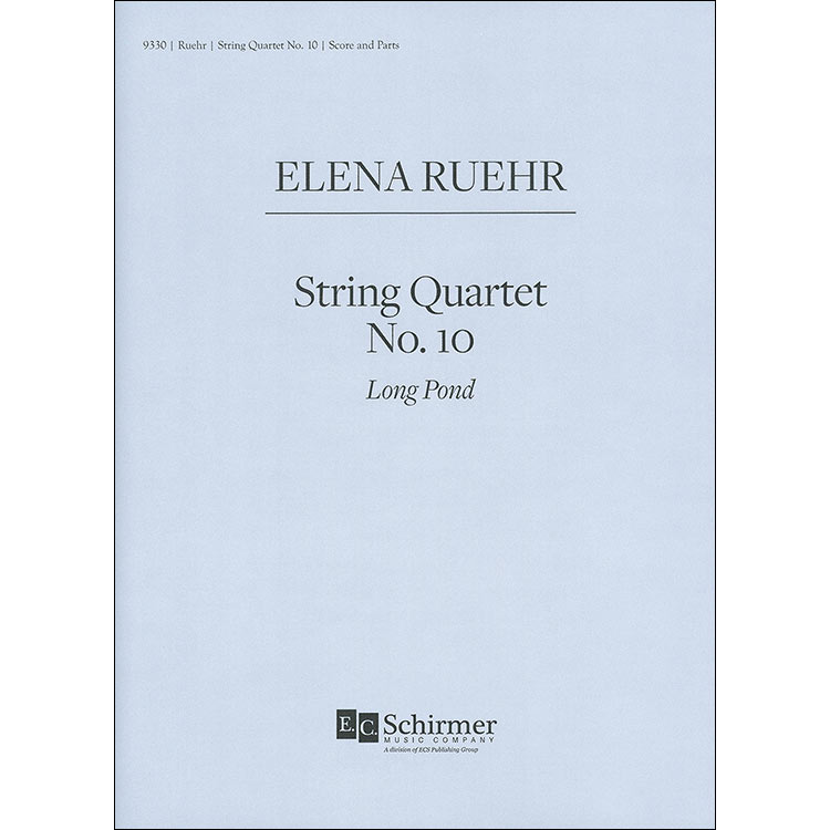String Quartet No. 10 "Long Pond", sc/pts; Elena Ruehr