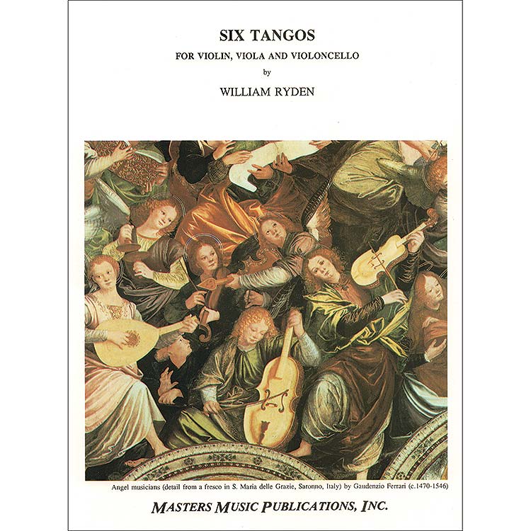 Six Tangos for String Trio; Ryden (MM)
