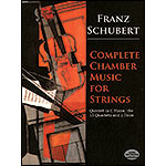 Complete Chamber Music, strings, study score; Franz Schubert (Dover)