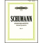 String Quartets, op. 41, nos. 1-3; Robert Schumann (C. F. Peters)