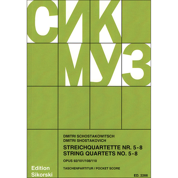String Quartets 5-8, opp. 92, 101, 108, 110, study scores; Dmitri Shostakovich (Sikorski)