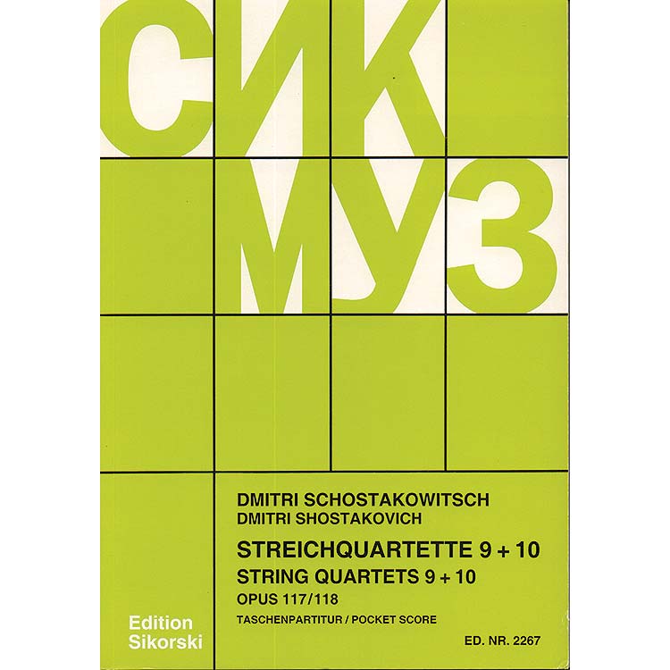String Quartets 9 and 10, op. 117, 118, study scores; Dimitri Shostokovich (Sikorski)
