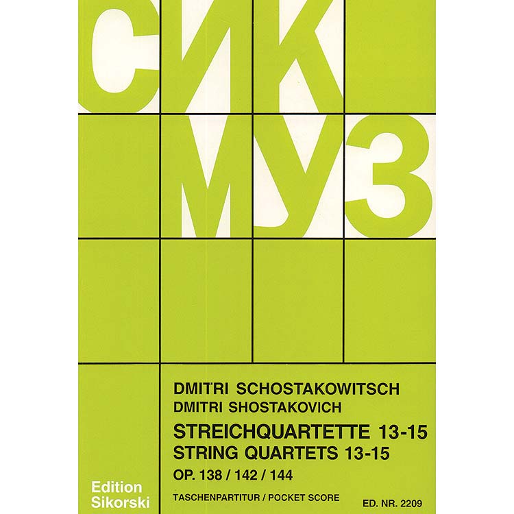 String Quartets 13-15, opp. 138, 142, 144, study scores; Dmitri Shostakovich (Sikorski)