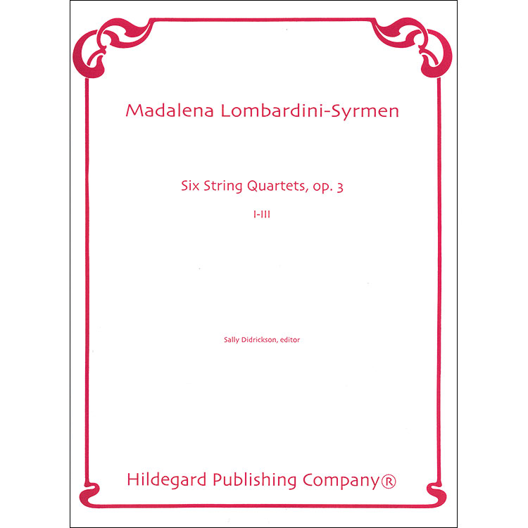 6 String Quartets, Op. 3, Vol. 1: Nos. 1-3; Maddalena Lombardini-Sirmen (Hildegard)