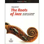 The Roots of Jazz, Violin and Cello; Various (Barenreiter)