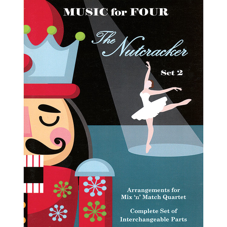 Music for Four: The Nutcracker, Set 2; Peter Tchaikovsky (Last Resort Music)