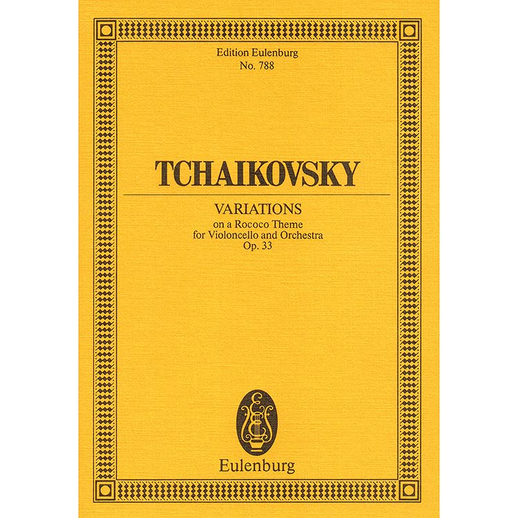 Variations on a Rococo Theme, Study Score; Pyotr Ilyich Tchaikovsky (Eulenberg)