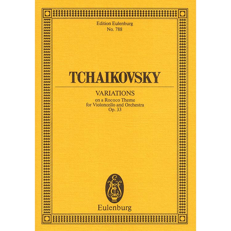 Variations on a Rococo Theme, Study Score; Pyotr Ilyich Tchaikovsky (Eulenberg)