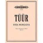 Fata Morgana, for piano trio; Erkki-Sven Tuur (Peters Edition)