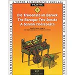 The Baroque Trio Sonata; 2 violins/piano & cello (Pejtsik); Various (Editio Musica Budapest)