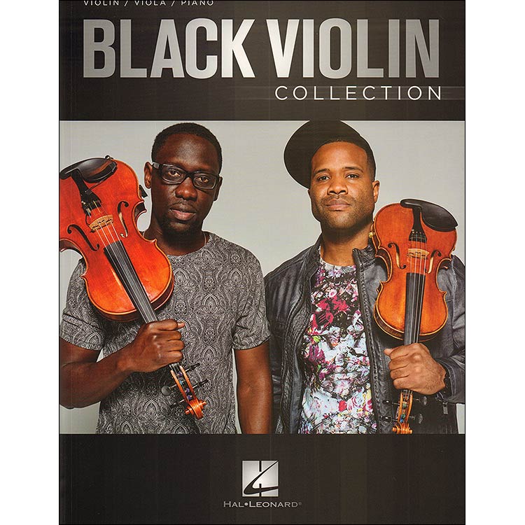 Black Violin Collection, for violin, viola, and piano; Baptiste, Sylvester & Diaz (Hal Leonard)