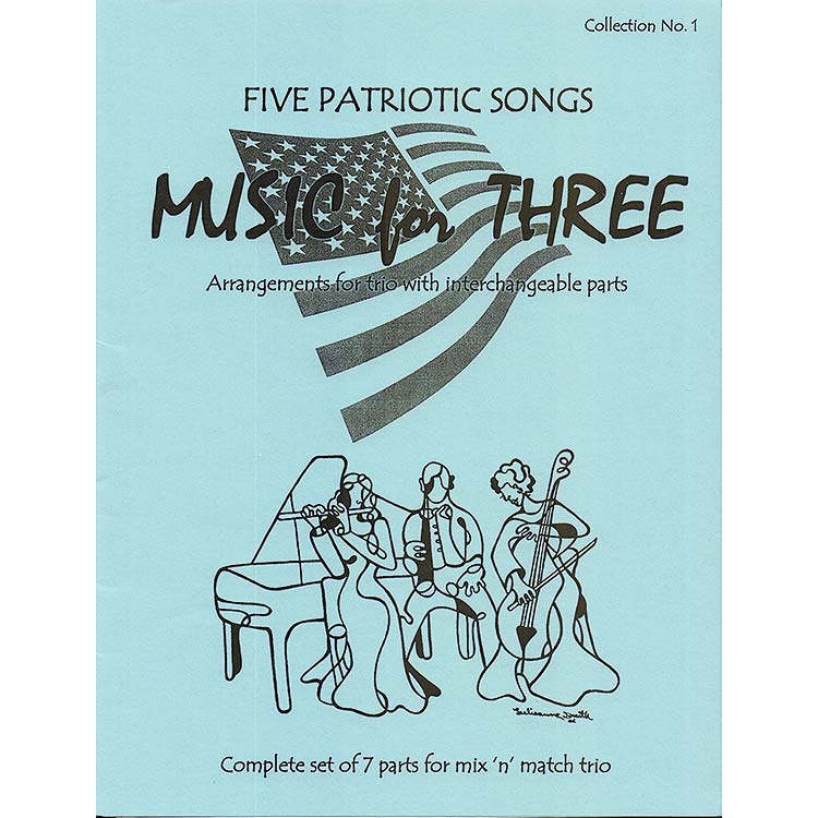 Music for Three, Patriotic Songs, parts//piano/score (Latham Music)