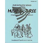 Music for Three, Patriotic Songs, parts//piano/score (Latham Music)