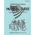 Music for Three, Patriotic Songs, parts//piano/score (Latham Music)