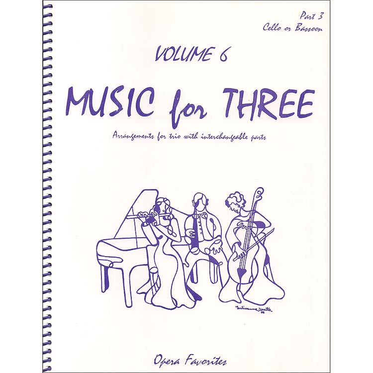 Music for Three, volume 6: Opera Favorites, cello part (Last Resort Music)