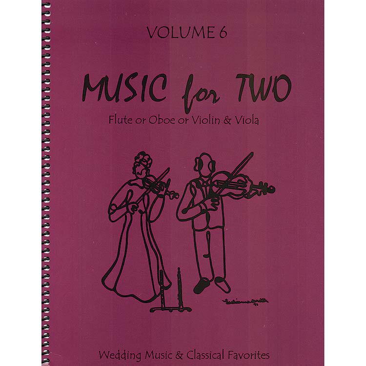 Music for Two, volume 6 for violin and viola -Wedding & Classical (Last Resort Music)