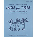 Music for Three, Wedding and Classical, book 1 (Last Resort Music)