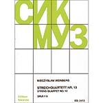 String Quartet no. 13, op. 118; Mieczyslaw Weinberg (Sikorski)